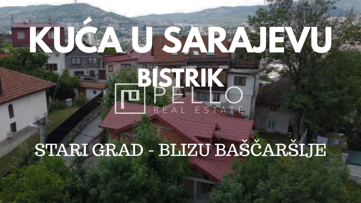Sarajevo, Bistrik – kuća 200 m² s potencijalom, Stari Grad,BIH
